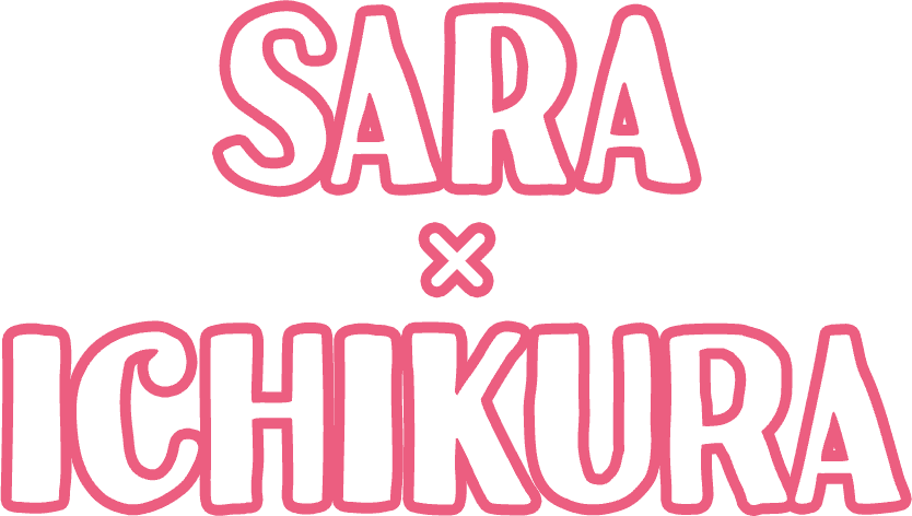 SARA × ICHIKURA