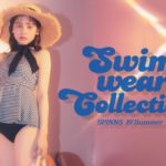 今年の水着はゲットした？👙SPINNSのSWIM WEAR COLLECTION発売🐬💕