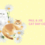 【新作コスメ】PAUL & JOE が2月22日『猫の日』を記念して、ブランドアイコンのジプシー＆ヌネットの限定デザイン“CAT DAY COLLECTION” を2月1日(木)より発売🐈🌼🎀🌿